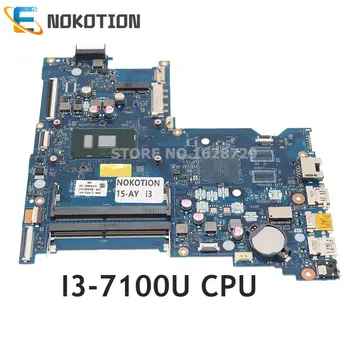 NOKOTION За HP 15-AY 15-AY180TX дънна Платка на лаптоп I3-7100U процесор DDR4 903796-601 903796-001 CDL50 LA-D707P