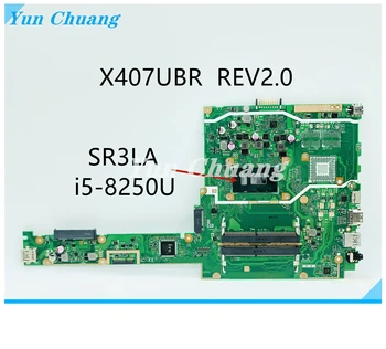 X407UBR REV: 2,0 дънна Платка за ASUS X407UBR X407U Y4000U X407UB A407U дънна Платка Laotop с процесор SR3LA I5-8250U дънна Платка DDR4