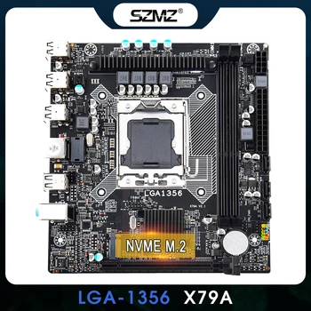 Дънна платка SZMZ X79A Поддържа Двуканалната памет DDR3 NVMe M. 2 LGA1356 Процесор XEON E5 дънна Платка X79