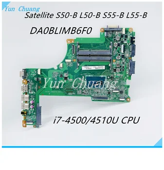 A000296880 DA0BLIMB6F0 ОСНОВНА такса за Toshiba satellite L55T-B L55-B L55T L50-B дънна платка на лаптоп I7-4500U/4510U процесор DDR3L
